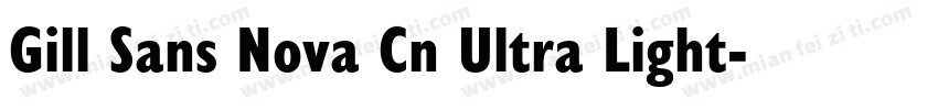 Gill Sans Nova Cn Ultra Light字体转换